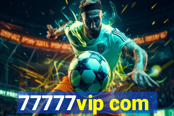 77777vip com